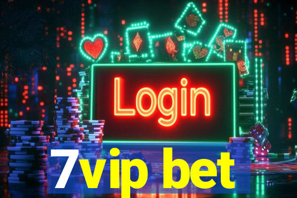 7vip bet
